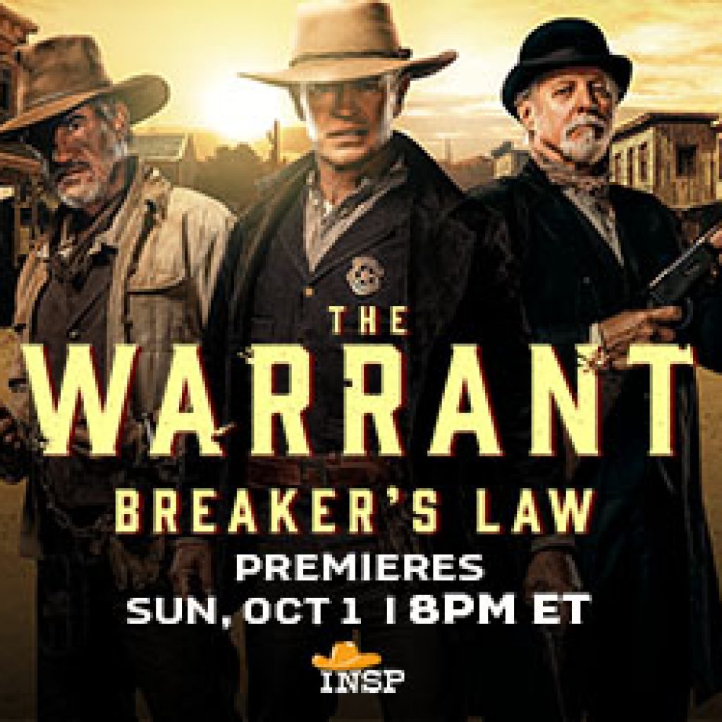 THE WARRANT BREAKER’S LAW MAKES EXCLUSIVE TELEVISION PREMIERE ON INSP